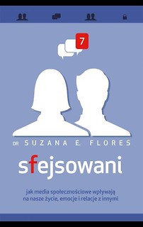 Sfejsowani. Jak media społecznościowe wpływają...