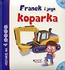 Franek i jego koparka