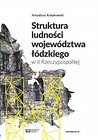 Struktura ludności wojew&oacute;dztwa ł&oacute;dzkiego w II RP