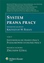 System Prawa Pracy T.4 Indywidualne prawo pracy