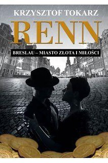 Renn Breslau miasto złota i miłości