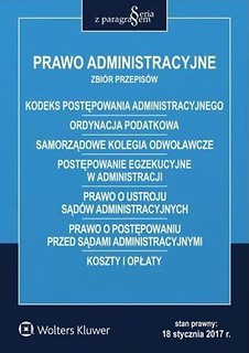 Prawo administracyjne. Zbi&oacute;r przepis&oacute;w