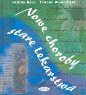 Nowe choroby, stare lekarstwa