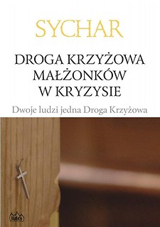 Droga Krzyżowa małżonk&oacute;w w kryzysie