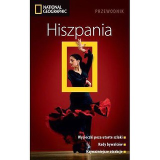 Hiszpania. Przewodnik National Geographic