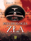 Psychologia zła. Jak Hitler omamił umysły