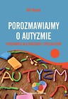 Porozmawiajmy o autyzmie