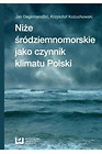 Niże śr&oacute;dziemnomorskie jako czynnik klimatu Polski