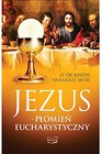Jezus - Płomień Eucharystyczny