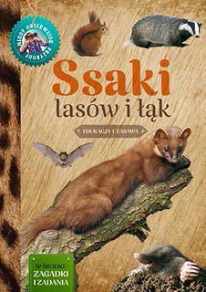 Młody obserwator przyrody. Ssaki las&oacute;w i łąk