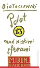 Utwory zebrane Tom 13. Polot nad niskimi sferami