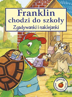 Zgadywanki i naklejanki. Franklin chodzi do szkoły