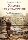 Zemsta i przebaczenie T.2 Otchłań nienawiści