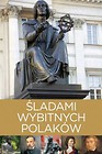 Śladami wybitnych Polaków
