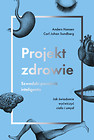 Projekt zdrowie. Szwedzki poradnik inteligenta