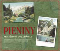 Pieniny na starej pocztówce