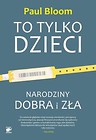 To tylko dzieci