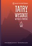 Tatry Wysokie. Przewodnik taternicki t. 1