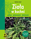 Zioła w kuchni wyd. II