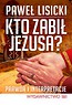 Kto zabił Jezusa