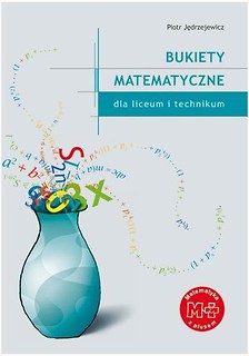 Matematyka LO Bukiety matematyczne GWO
