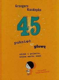 45 puknięć w głowę