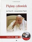 Piękny człowiek Jan Paweł II - niezapomniany Papież
