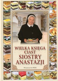 Wielka księga ciast siostry Anastazji