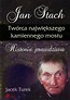 Jan Stach Twórca największego kamiennego mostu