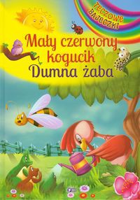 Mały czerwony kogucik Dumna żaba