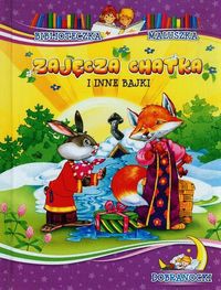 Zajęcza chatka i inne bajki
