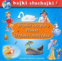 Brzydkie kaczątko Pinokio O rybaku i złotej rybce bajki-słuchajki