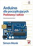 Arduino dla początkujących Podstawy i szkice