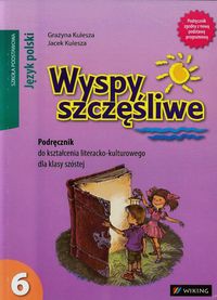 Wyspy szczęśliwe 6 Podręcznik do kształcenia literacko-kulturowego