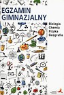 Egzamin gimnazjalny Biolgia Chemia Fizyka Geografia