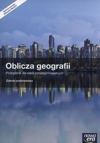 Oblicza Geografii Podręcznik  + atlas Zakres podstawowy
