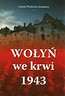 Wołyń we krwi 1943