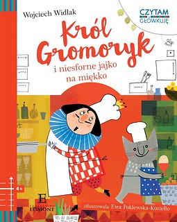 Kr&oacute;l Gromoryk i jajko na miękko