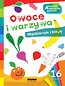 Akademia mądrego dziecka. Owoce i warzywa