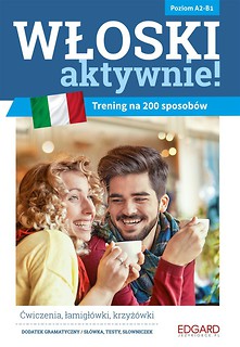 Włoski AKTYWNIE! Trening na 200 sposob&oacute;w