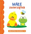 Biblioteka maluszka. Małe zwierzątka