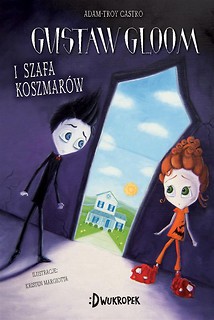 Gustav Gloom i szafa koszmar&oacute;w