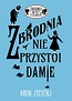 Zbrodnia niezbyt elegancka. Zbrodnia nie przystoi