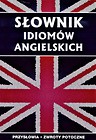 Słownik idiom&oacute;w angielskich