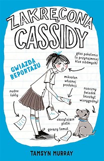 Zakręcona Cassidy. Gwiazda reportażu