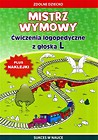 Mistrz wymowy.Ćwiczenia z głoską L+naklejki w.2017