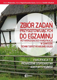 Zbi&oacute;r zadań przyg. do egz. potw. kwalifikację T.8.