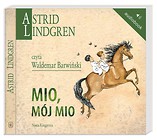 Astrid Lindgren. Mio, mój Mio audiobook