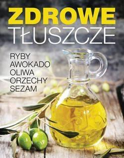 Zdrowe tłuszcze