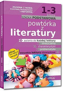 Powt&oacute;rka z literatury SP 1-3 w.2017 GREG
